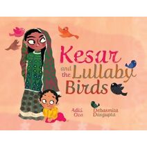 Kesar and the Lullaby Birds