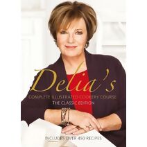 Delia's Complete Illustrated Cookery Course