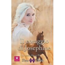 coraggio di Josephine (Le Sorelle Moore)
