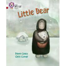 Little Bear: A folktale from Greenland (Collins Big Cat Progress)