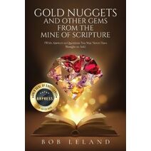 Gold Nuggets and Other Gems from the Mine of Scripture