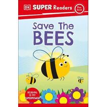 DK Super Readers Pre-Level Save the Bees (DK Super Readers)