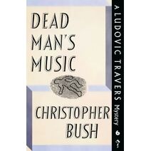 Dead Man's Music (Ludovic Travers Mysteries)
