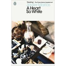 Heart so White (Penguin Modern Classics)