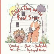 Clyde's Day at the Feed Store (Stableton Adventure)