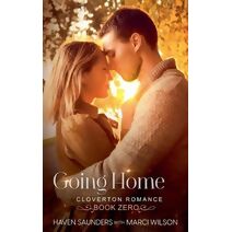 Going Home (Cloverton Romance)