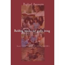 Building blocks for godly living