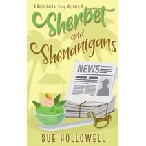 Sherbet and Shenanigans (Belle Harbor Cozy Mystery)