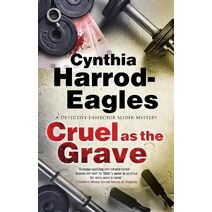 Cruel as the Grave (Detective Inspector Slider Mystery)
