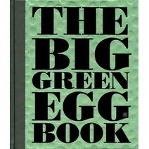 Big Green Egg Book (Big Green Egg)