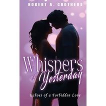 Whispers of Yesterday