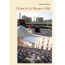 L'Islam de la Mecque � Oslo