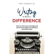 Writing to Make a Difference (Visionary Library)