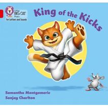 King of the Kicks (Collins Big Cat Phonics for Letters and Sounds)