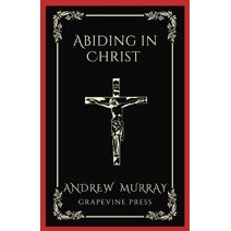 Abiding in Christ (Grapevine Press)