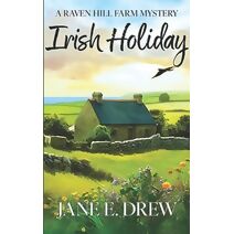 Irish Holiday (Raven Hill Farm Mysteries)