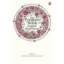 Penguin Book of English Short Stories (Penguin Book of English Short Stories)