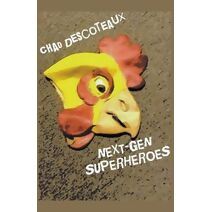 Next-Gen Superheroes (Working-Class Superheroes)