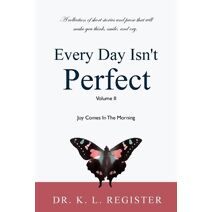 Every Day Isn't Perfect, Volume II (Every Day Isn't Perfect)