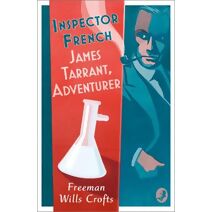 Inspector French: James Tarrant, Adventurer