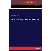 Lothar III. und das Wormser Concordat