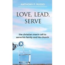 Love, Lead, Serve