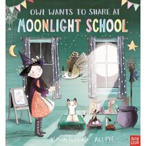 Owl Wants to Share at Moonlight School (Moonlight School)