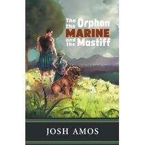 Orphan the Marine and the Mastiff