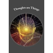 Thoughts are Things