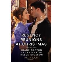 Regency Reunions At Christmas Mills & Boon Historical (Mills & Boon Historical)