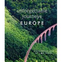 Unforgettable Journeys Europe