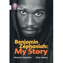 Benjamin Zephaniah: My Story (Collins Big Cat)
