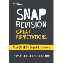 Great Expectations: AQA GCSE 9-1 English Literature Text Guide (Collins GCSE Grade 9-1 SNAP Revision)