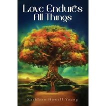 Love Endures All Things