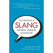 Little Book of Slang, Sayings, Jargon & Humour