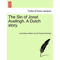 Sin of Joost Avelingh. a Dutch Story.