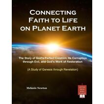 Connecting Faith to Life on Planet Earth