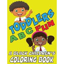 Toddlers ABC Fun - A Black Childrens Coloring Book (Activity Books)