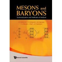 Mesons And Baryons: Systematization And Methods Of Analysis