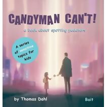 Candyman Can't! (Sensitive Topics for Kids)