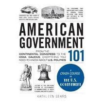 American Government 101 (Adams 101 Series)