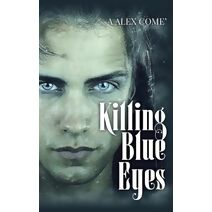 Killing Blue Eyes