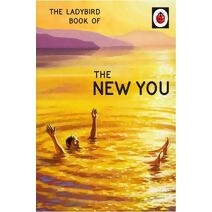 Ladybird Book of The New You (Ladybirds for Grown-Ups)