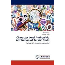 Character Level Authorship Attribution of Turkish Texts