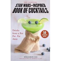 Unofficial Star Wars–Inspired Book of Cocktails