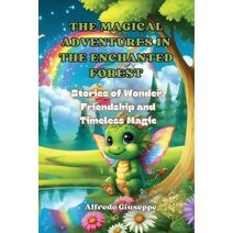 Magical Adventures in the Enchanted Forest