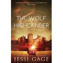Wolf and the Highlander (Highland Wishes)