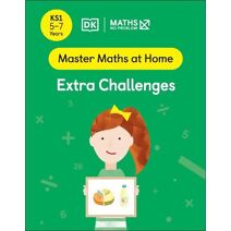 Maths — No Problem! Extra Challenges, Ages 5-7 (Key Stage 1) (Master Maths At Home)