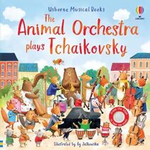 Animal Orchestra Plays Tchaikovsky (Musical Books)