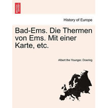 Bad-EMS. Die Thermen Von EMS. Mit Einer Karte, Etc.